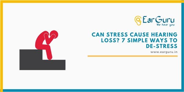 Can Stress cause Hearing Loss