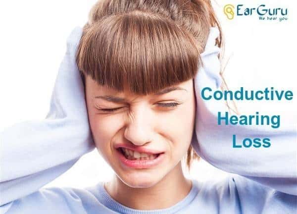 Conductive Hearing Loss Symptoms causes and treatment