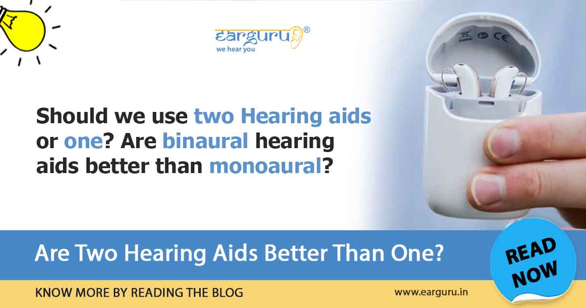 Two hearing aids or Binaural hearing aids increase speech clarity