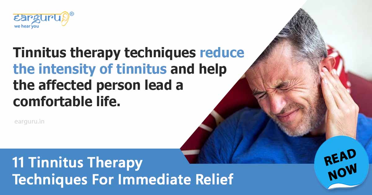 11 tinnitus therapy techniques to reduce tinnitus