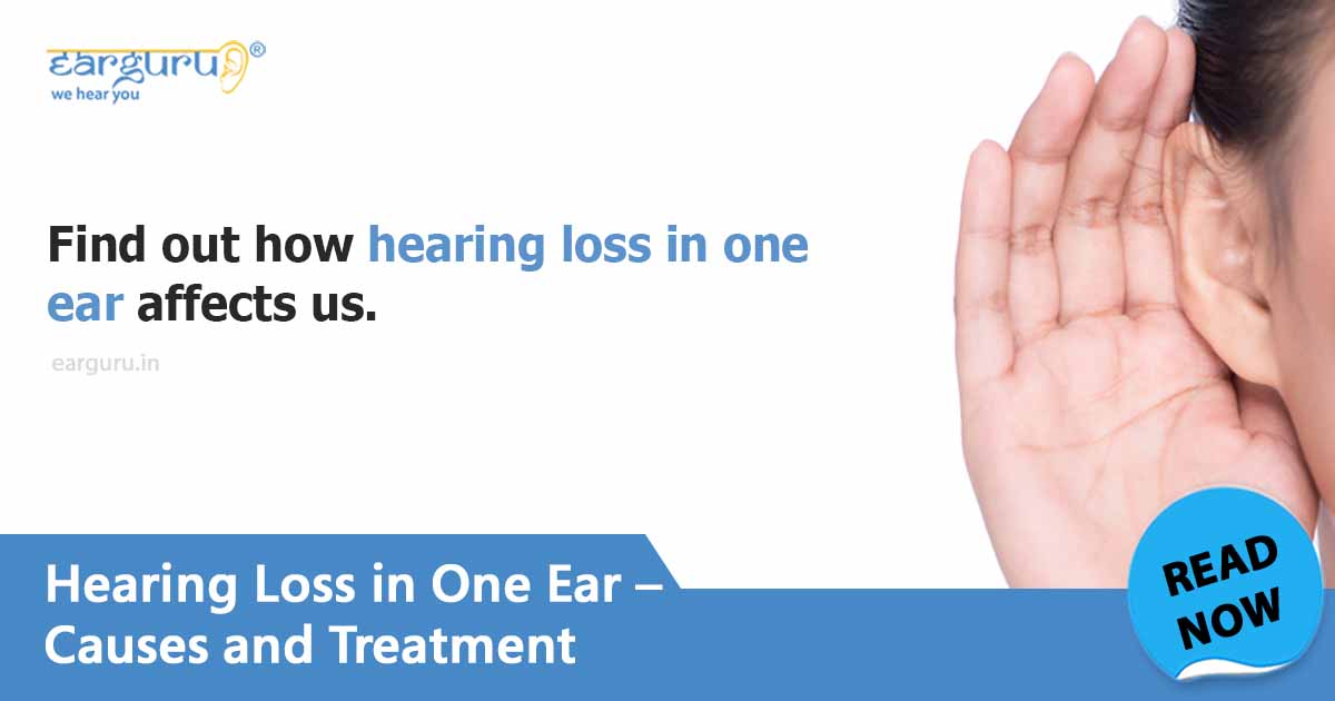 Read about hearing loss in one ear