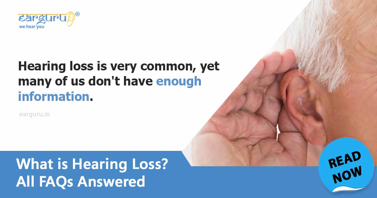 Answers To Faqs What Is Hearing Loss Causes Types Symptoms 7261