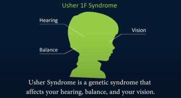 Experiencing Poor Hearing AND Poor Vision From a Young Age? You May Have Usher Syndrome